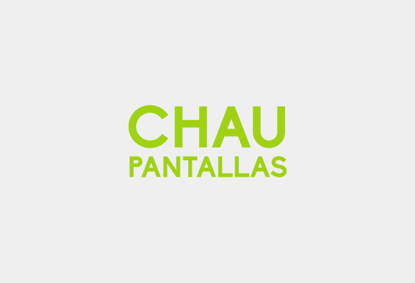 Chau Pantallas